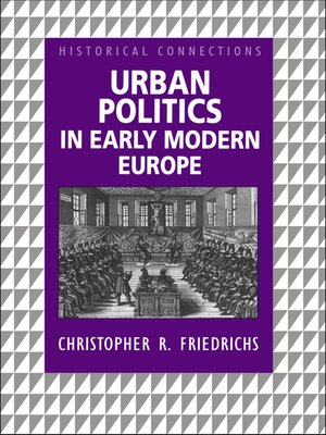 cover image of Urban Politics in Early Modern Europe